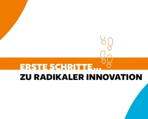 Erste Schritte zu radikaler Innovation