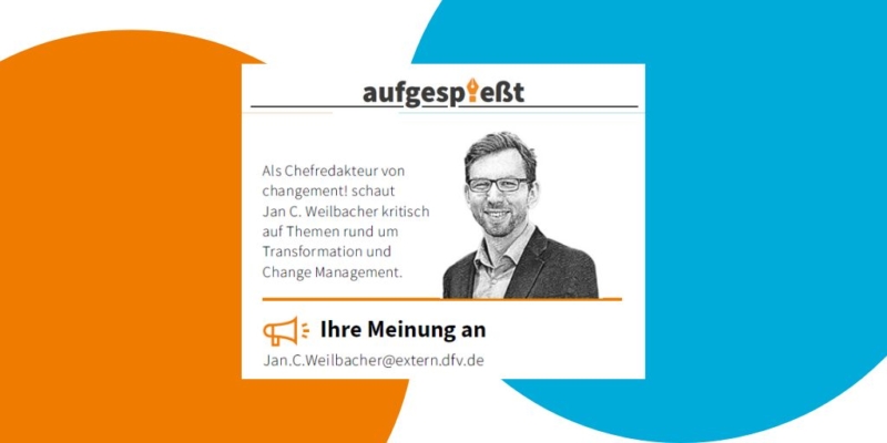 aufgespießt - von Jan C. Weilbacher: Das unterschätzte Tool: der Mensch